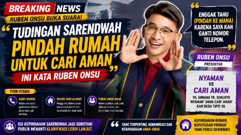 Ruben Onsu Tanggapi Kepindahan Sarwendah dari Rumah Cilandak, Isu Keamanan Jadi Sorotan