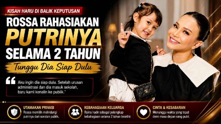 Rossa Ungkap Alasan Rahasiakan Putrinya Selama 2 Tahun, Pilih Menunggu Raina Benar-Benar Siap