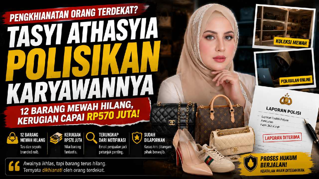 Tasyi Athasyia Polisikan Karyawan, Barang Mewah Rp570 Juta Diduga Dicuri