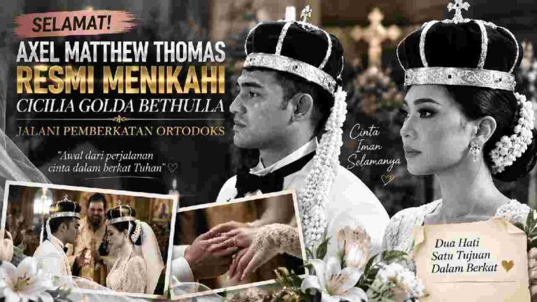 Axel Matthew Thomas Resmi Menikahi Cicilia Golda Bethulla Lewat Pemberkatan Ortodoks yang Khidmat