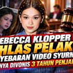 Rebecca Klopper Ikhlas Pelaku Penyebaran Video Pribadi Divonis Tiga Tahun